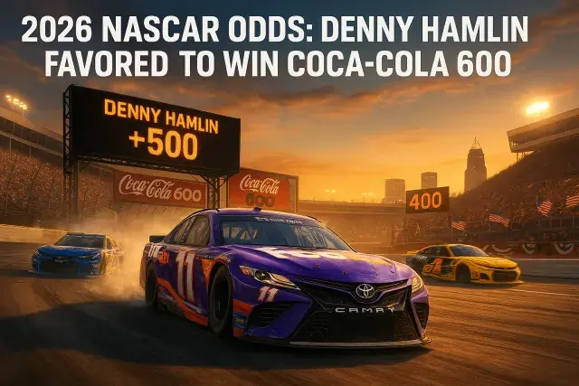 2026 NASCAR Odds: Denny Hamlin Favored To Win Coca-Cola 600